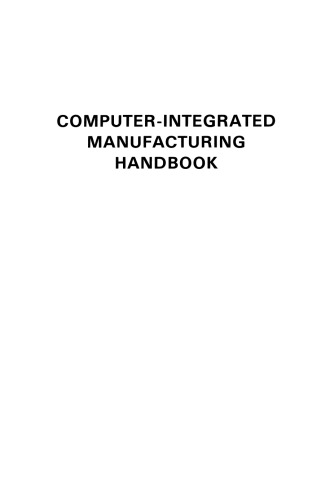 Computer Integrated Manufacturing Handbook