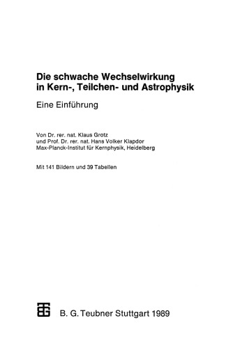 Die schwache Wechselwirkung in Kern-, Teilchen- und Astrophysik: Eine Einführung