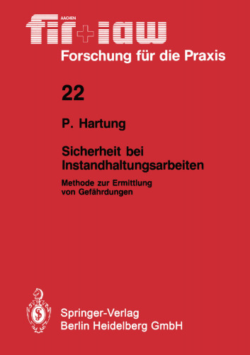 Sicherheit bei Instandhaltungsarbeiten: Methode zur Ermittlung von Gefährdungen