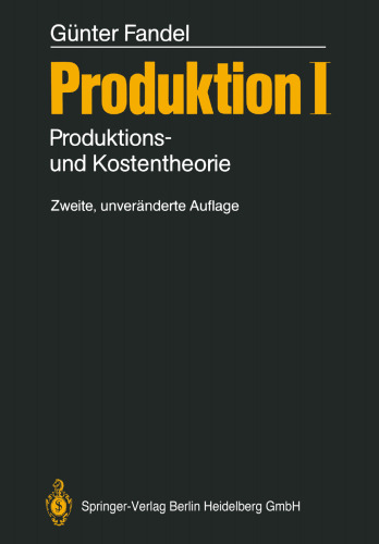 Produktion I: Produktions- und Kostentheorie