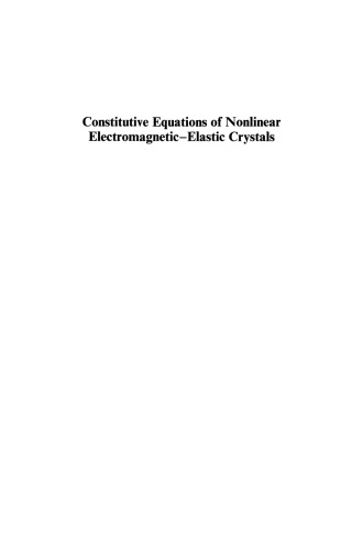 Constitutive Equations of Nonlinear Electromagnetic-Elastic Crystals