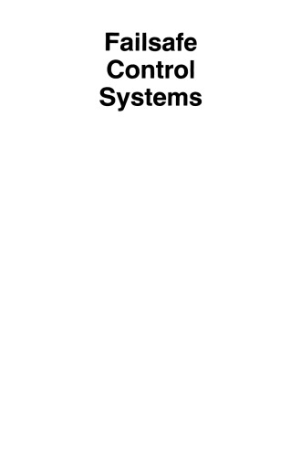 Failsafe Control Systems: Applications and emergency management