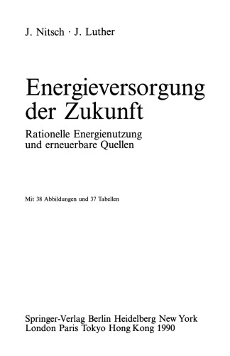 Energieversorgung der Zukunft: Rationelle Energienutzung und erneuerbare Quellen