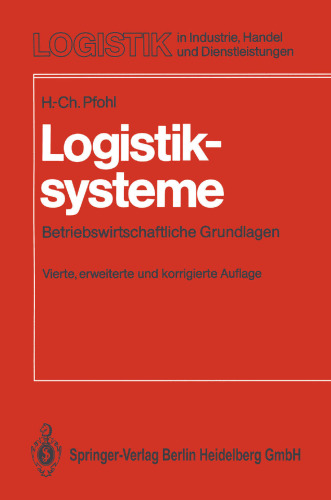 Logistiksysteme: Betriebswirtschaftliche Grundlagen