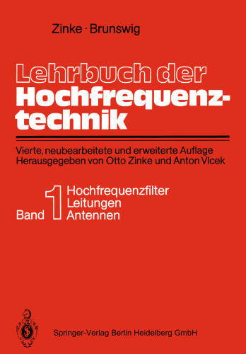 Lehrbuch der Hochfrequenztechnik: Erster Band: Hochfrequenzfilter, Leitungen, Antennen