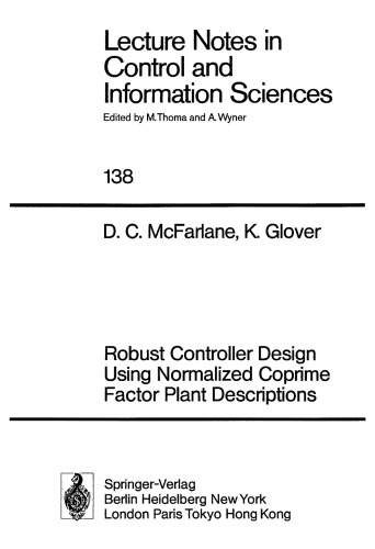 Robust Controller Design Using Normalized Coprime Factor Plant Descriptions