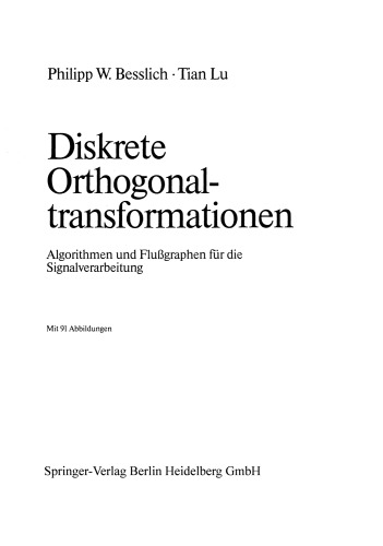 Diskrete Orthogonaltransformationen: Algorithmen und Flußgraphen für die Signalverarbeitung