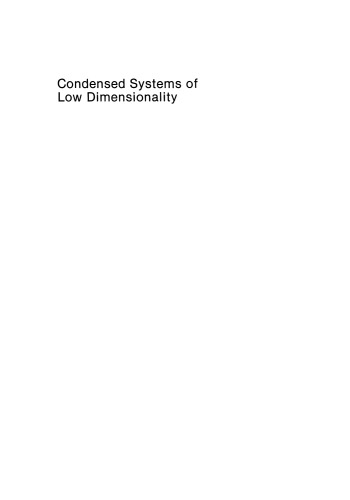 Condensed Systems of Low Dimensionality