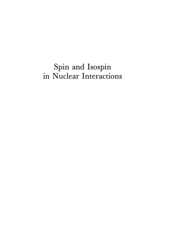 Spin and Isospin in Nuclear Interactions