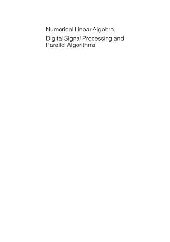 Numerical Linear Algebra, Digital Signal Processing and Parallel Algorithms