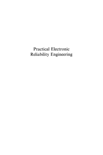 Practical Electronic Reliability Engineering: Getting the Job Done from Requirement through Acceptance