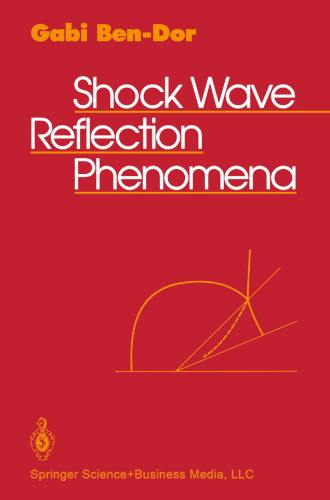 Shock Wave Reflection Phenomena