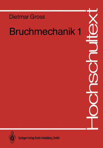 Bruchmechanik: Grundlagen, Lineare Bruchmechanik