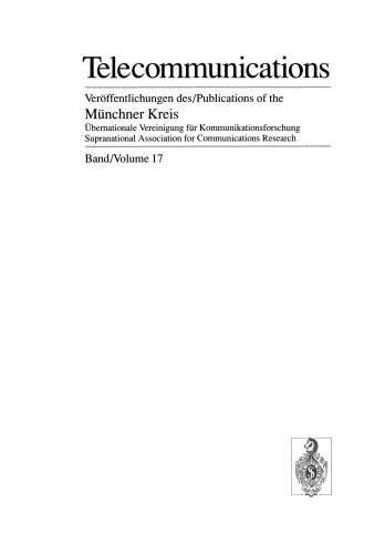 Telekommunikation auf der Schwelle zum Europäischen Binnenmarkt / Telecommunications on the Threshold to the Single European Market: Vorträge des am 24./25. November 1992 in München abgehaltenen Kongresses / Proceedings of a Congress Held in Munich, November 24/25, 1992