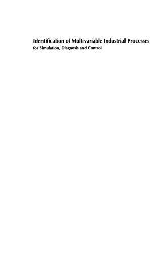 Identification of Multivariable Industrial Processes: for Simulation, Diagnosis and Control