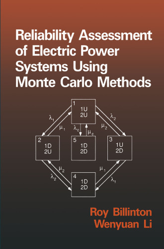 Reliability Assessment of Electric Power Systems Using Monte Carlo Methods