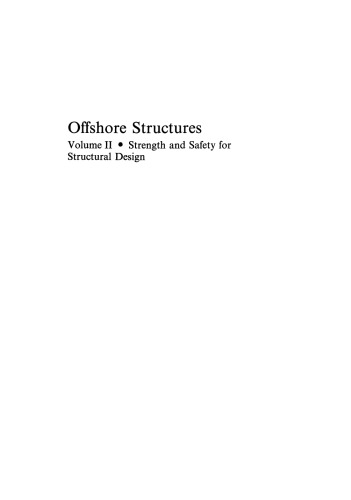 Offshore Structures: Volume II Strength and Safety for Structural Design