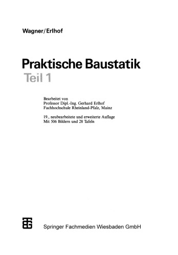 Praktische Baustatik: Teil 1