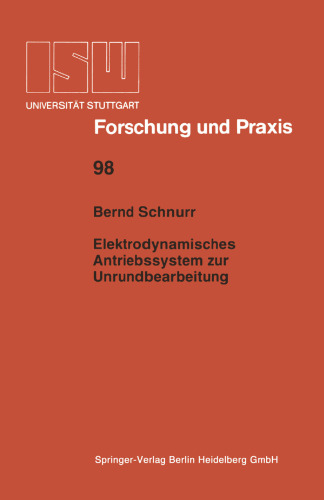 Elektrodynamisches Antriebssystem zur Unrundbearbeitung