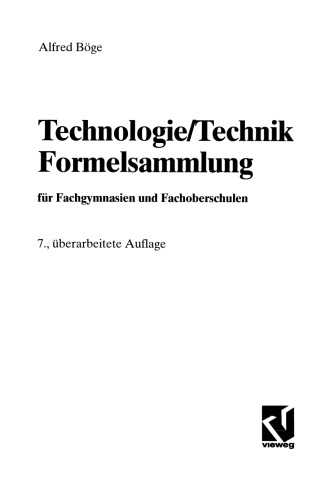 Technologie/Technik Formelsammlung: für Fachgymnasien und Fachoberschulen