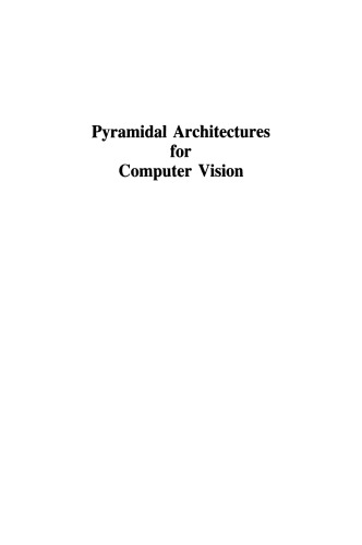 Pyramidal Architectures for Computer Vision