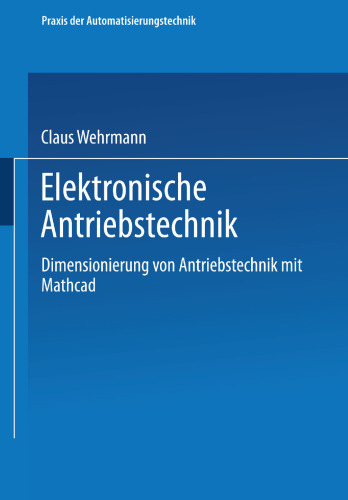 Elektronische Antriebstechnik: Dimensionierung von Antrieben mit Mathcad