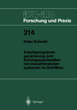 Arbeitsprogrammgenerierung zum Schutzgasschweißen mit Industrierobotersystemen im Schiffbau