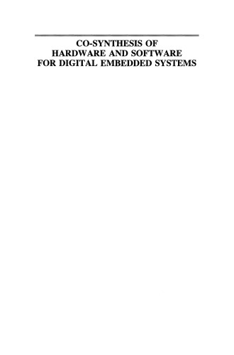 Co-Synthesis of Hardware and Software for Digital Embedded Systems