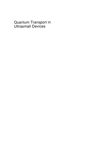 Quantum Transport in Ultrasmall Devices: Proceedings of a NATO Advanced Study Institute on Quantum Transport in Ultrasmall Devices, held July 17–30, 1994, in II Ciocco, Italy