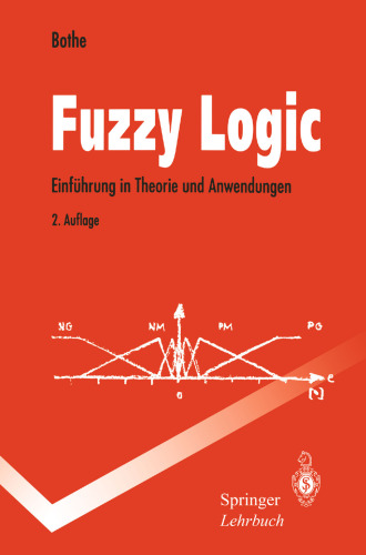 Fuzzy Logic: Einführung in Theorie und Anwendungen