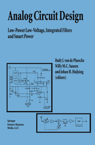 Analog Circuit Design: Low-Power Low-Voltage, Integrated Filters and Smart Power