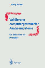 Validierung computergesteuerter Analysensysteme: Ein Leitfaden für Praktiker