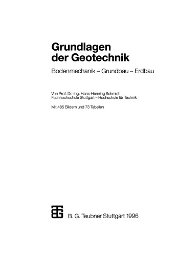 Grundlagen der Geotechnik: Bodenmechanik — Grundbau — Erdbau