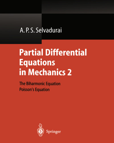 Partial Differential Equations in Mechanics 2: The Biharmonic Equation, Poisson’s Equation