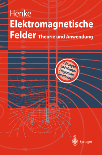 Elektromagnetische Felder: Theorie und Anwendung