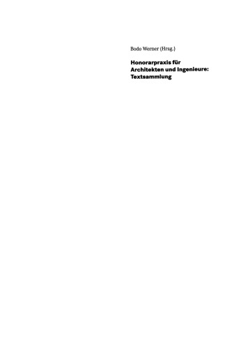 Honorarpraxis für Architekten und Ingenieure: Textsammlung: HOAI 2002 — DIN 276:04-1981 — DIN 276:06-1993 — Honorarvorschläge