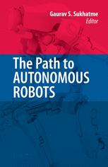 The Path to Autonomous Robots: Essays in Honor of George A. Bekey