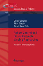 Robust Control and Linear Parameter Varying Approaches: Application to Vehicle Dynamics