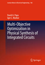 Multi-Objective Optimization in Physical Synthesis of Integrated Circuits