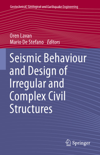 Seismic Behaviour and Design of Irregular and Complex Civil Structures