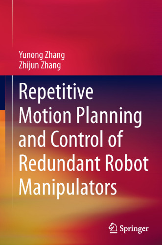 Repetitive Motion Planning and Control of Redundant Robot Manipulators