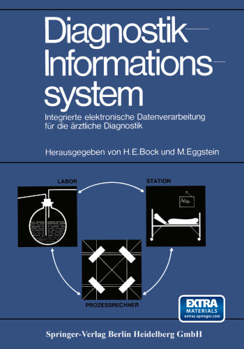 Diagnostik-Informationssystem: Integrierte elektronische Datenverarbeitung für die ärztliche Diagnostik