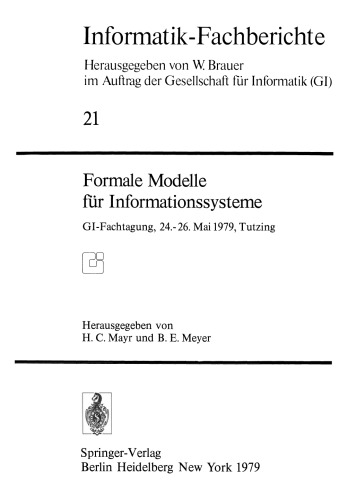 Formale Modelle für Informationssysteme: GI-Fachtagung, 24.–26. Mai 1979, Tutzing