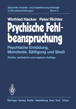 Psychische Fehlbeanspruchung: Psychische Ermüdung, Monotonie, Sättigung und Streß