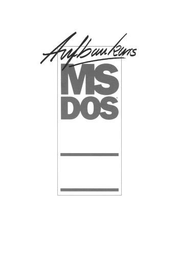 Aufbaukurs MS-DOS: Das Microsoft-Handbuch zum professionellen Programmieren für den fortgeschrittenen Anwender