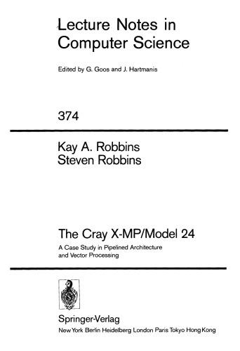 The Cray X-MP/Model 24: A Case Study in Pipelined Architecture and Vector Processing