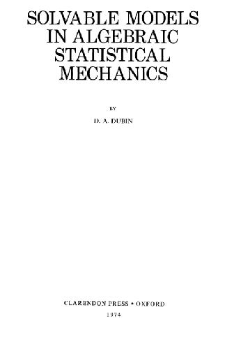 Solvable models in algebraic statistical mechanics