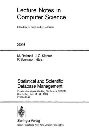 Statistical and Scientific Database Management: Fourth International Working Conference SSDBM Rome, Italy, June 21–23, 1988 Proceedings