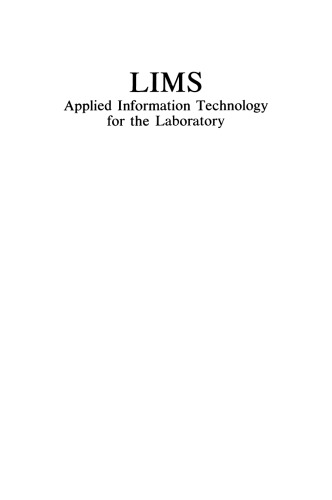 LIMS: Applied Information Technology for the Laboratory