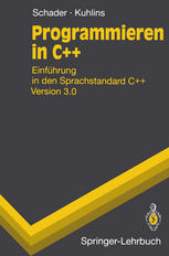 Programmieren in C++: Einführung in den Sprachstandard C++ Version 3.0